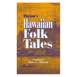 Thrum's Hawaiian Folk Tales- Softcover Book 