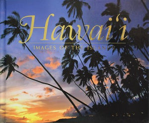 "Hawai'i Images of the Islands" Hardcover Book